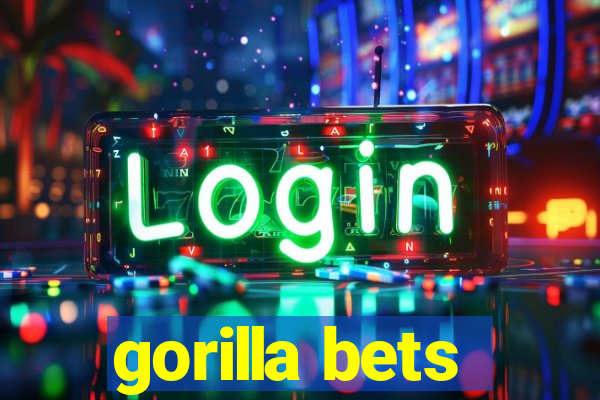 gorilla bets